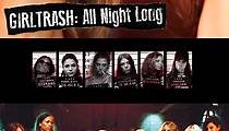 Girltrash: All Night Long streaming: watch online