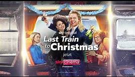 Sky Original | Last Train To Christmas | Trailer