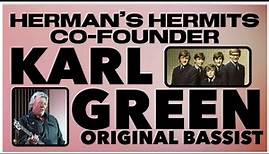 HERMAN'S HERMITS' CO-FOUNDER KARL GREEN INTERVIEW ~