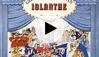 Act 1: Iolanthe! by William Schwenck Gilbert