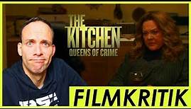 The Kitchen - Queens of Crime - Review Kritik