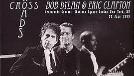 Bob Dylan & Eric Clapton - Crossroads