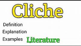 Cliche | What is cliché? | Definition of cliché | Examples of cliché | Cliché in literature