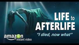Life to AfterLife: I died, now what 23 sec Trailer