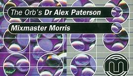 Dr Alex Paterson / Mixmaster Morris - Mixmag Live! Volume 9