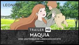Maquia - Eine unsterbliche Liebesgeschichte - Trailer (deutsch/german; FSK 6)
