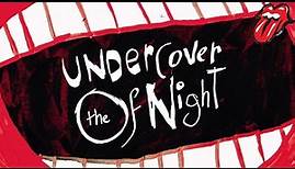 The Rolling Stones – Undercover (Of the Night) (Official Lyric Video)