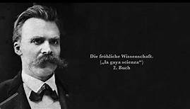 Friedrich Nietzsche: Die fröhliche Wissenschaft. Zweites Buch (Hörbuch)