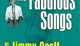 Jimmy Scott - The Fabulous Songs Of Jimmy Scott