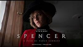SPENCER - Official Trailer - In Theaters November 5