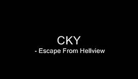 CKY - Escape From Hellview HQ