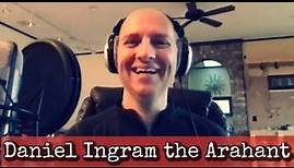 Ep14: The Arahant - Daniel Ingram
