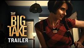 The Big Take - Trailer | Robert Forster, Zoe Bell, Ebon Moss-Bachrach Crime Thriller