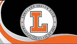 2023 Lakeland Senior High Graduation