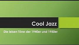 Cool Jazz einfach und kurz erklärt