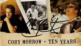 Cory Morrow - Ten Years (ReRecorded)