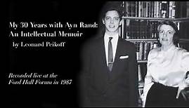 "My 30 Years With Ayn Rand" by Leonard Peikoff