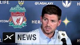 Steven Gerrard: "Wollte nicht gegen den FC Liverpool spielen" | LA Galaxy | MLS