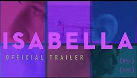 Isabella - Official Trailer