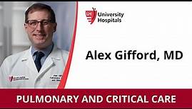 Alex Gifford, MD - Pulmonary and Critical Care Medicine