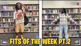 Fits Of The Week 2 (Miramar High School Vlog)