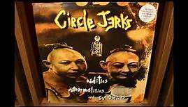 Circle Jerks – Oddities, Abnormalities & Curiosities