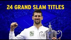 Novak Djokovic: All 24 Grand Slam Titles Celebration
