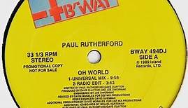 Paul Rutherford - Oh World