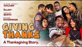 Giving Thanks | A Thanksgiving Story | Movie Available Now