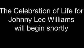 Celebration of Life for Johnny Lee Williams