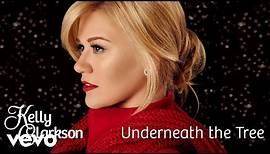 Kelly Clarkson - Underneath the Tree (Official Audio)