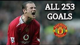 Wayne Rooney All 253 Goals For Manchester United 2004-2017