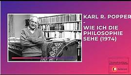 Karl Popper - Wie ich die Philosophie sehe (1974) Complete Version Remastered
