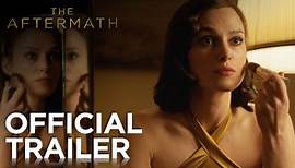 The Aftermath | Official Trailer