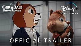 Official Trailer | Chip n’ Dale: Rescue Rangers | Disney+