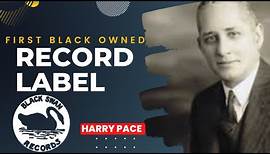 HARRY HERBERT PACE - THE FIRST BLACK OWNED RECORD LABEL