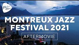 Montreux Jazz Festival 2021 – Official Aftermovie