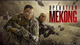 Operation Mekong - Official English Trailer