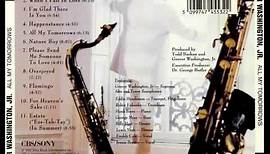 Grover Washington, Jr. "I'm Glad There Is You"