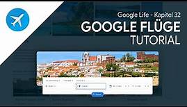 Finde einfach den Besten Flug // Google Flüge (Das Große Tutorial) Google Life #32
