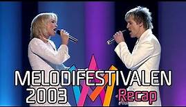 Melodifestivalen 2003 – Recap
