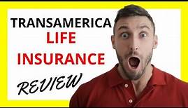 🔥 Transamerica Life Insurance Review: Pros and Cons