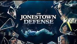 The Jonestown Defense - Trailer