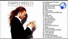 The Best Of Simply Red Simply Red Greatest Hits Full Album