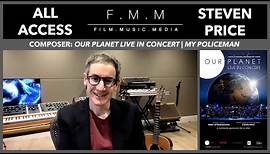 Steven Price | Composer: Our Planet Live In Concert / My Policeman