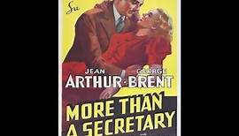 *More Than a Secretary* - Jean Arthur, George Brent, Lionel Stander (1936)