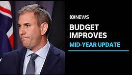 Budget deficit improves as Jim Chalmers delivers mid-year economic update | ABC News