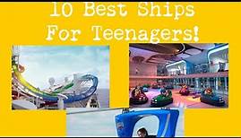 10 Best Cruise Ships for Teenagers!