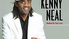Kenny Neal - Hooked On Your Love