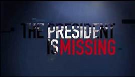 THE PRESIDENT IS MISSING | The political thriller of the year